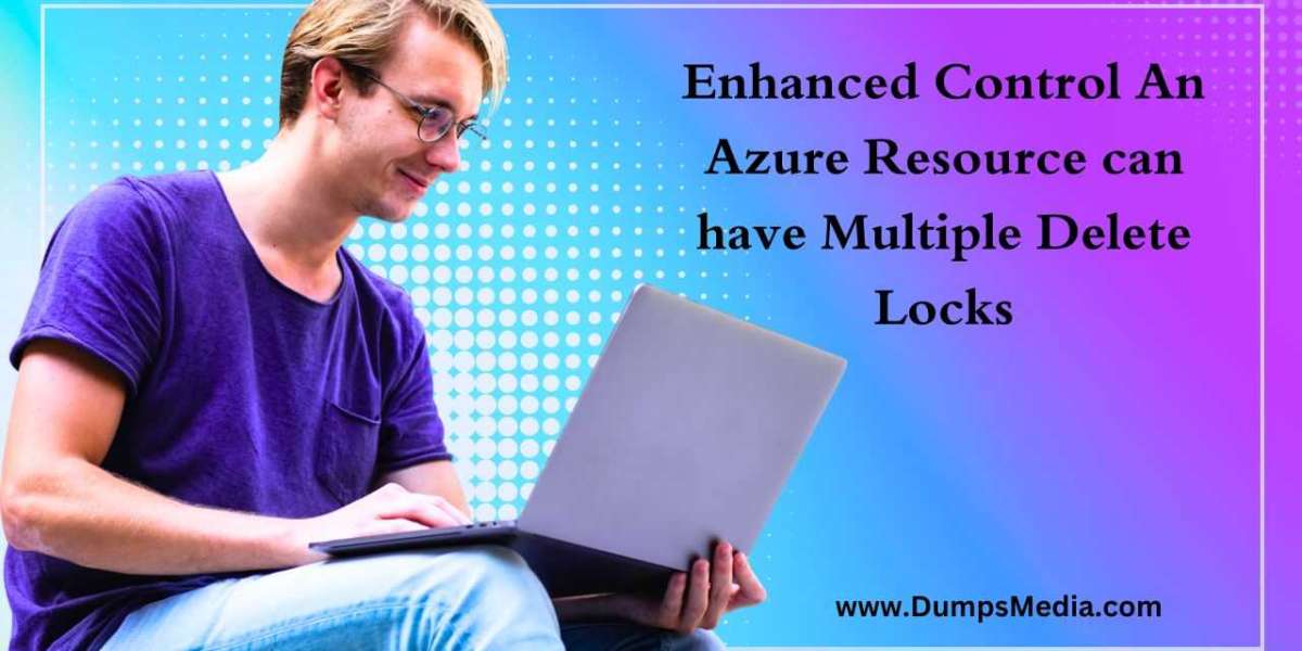 Resource Resilience: The Value of Multiple Delete Locks in Azure