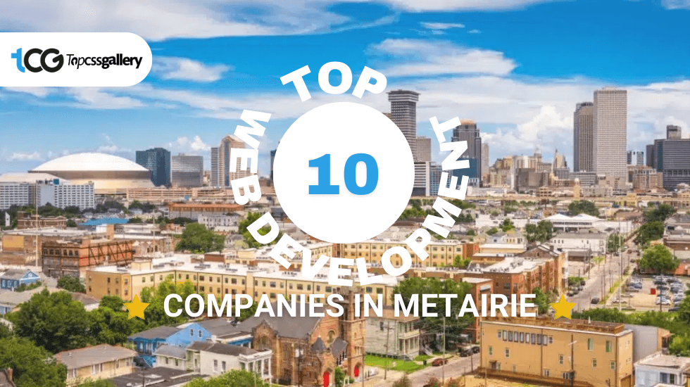 Top 10 Web Development Companies in Metairie April 2024 - Top CSS Gallery